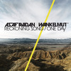 One Day / Reckoning Song (Wankelmut Remix) [Radio Edit] - Asaf Avidan & The Mojos